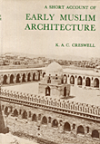 A Short Account of Early Muslim Architecture