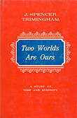 Two Worlds are Ours