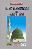 Islamic administration under omar ibn al - khattab