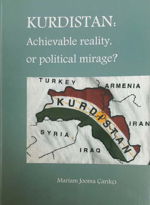 Kurdistan: Achievable Reality , or Political Mirage ?