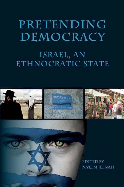 Pretending Democracy: Israel an Ethnocratic State