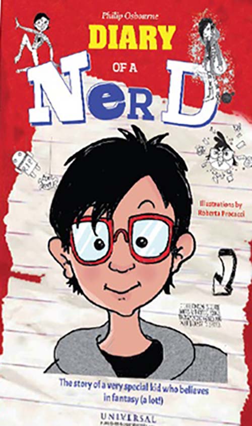 Diary of a Nerd - The story of a very special kid who believes in fantasy (a lot!)