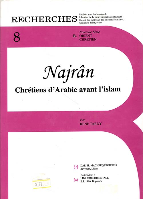 Najrān. Chrétiens d’Arabie avant l’islam