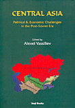 CENTRAL ASIA - Political & Economic Challenges in the Post - Soviet Era