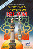Miscellaneous QUESTIONS & ANSWERS ON ISLAM