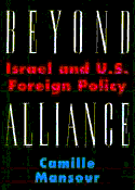 Beyond Alliance:Israel in U.S. Foreign Policy