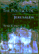 The Politics of Jerusalem Since 1967‎