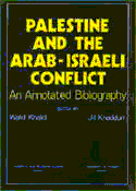 Palestine and the Arab - Israeli Conflict: An Annotated Bibliography