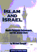 Islam and Israel: Muslim Religious Endowments and the Jewish State