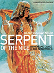 SERPENT OF THE NILE Women and Dance in the Arab world