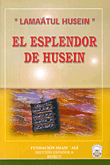 لمعات الحسين EL ESPLENDOR DE HUSEIN