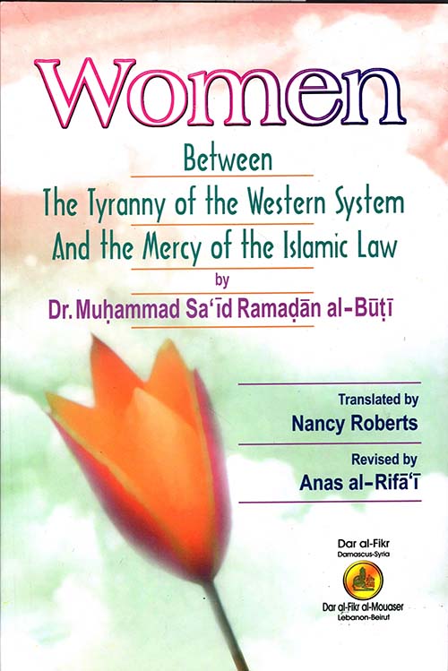 Women Between The Tyranny of the Western System and the Mercy of the Islamic Law