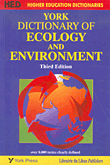 York Dictionary of Ecology & Environment