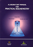Alaboratory Manual for Practical Biochemistry