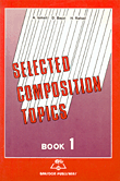 Selected Composition Topics Book 1