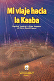 Mi viaje hacia la Kaaba