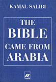 The Bible Came from Arabia