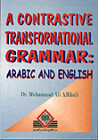 A Contrastive Transformational Grammar: Arabic and English  قواعد تحويلية مقارنة: العربية والانجليزية