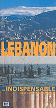 LEBANON, The Indispensable