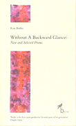 Without a Backward Glance: New and Selected Poems
