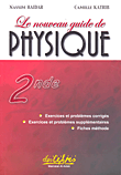 Le nouveau guide de Physique - 2nde - Premiere Annee Secondaire