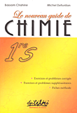 Le nouveau guide de Chimie - 1re S - Deuxieme Annee Secondaire