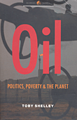 Oil: Politics, Poverty & The Planet