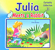 Julia, Meets a Rabbit