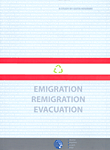 Emigration Remigration Evacuation