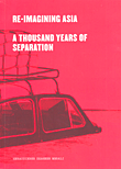 Re - Imagining Asia A Thousand Years of Separation