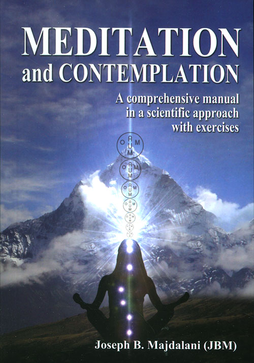 Meditation and Contemplation a comprehesive manual in a scientific approach with exercices