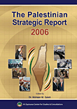 The Palestinian Strategic Report 2006