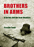 Brothers in Arms, The Story of al - Qa‘ida and the Arab Jihadists