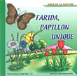 Farida, papillon unique