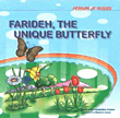 Farideh, The Unique Butterly