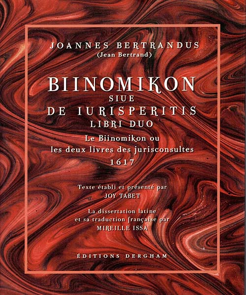 Le Biinomikon ou les deux livres de juriconsultes