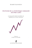 Histoire de la statistique libanaise de 1960 a 2011