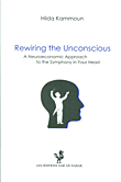 Rewiring the Unconscious