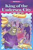 King of the Undersea city