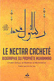 Le Nectar Cachete; Biographie du prophete Muhmamad