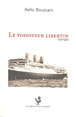 Le Fossoyeur Libertin - roman