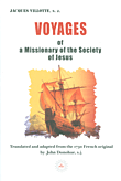 Voyages of a Missionary of the Society of jesus