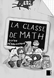 La Classe de Math - Guide Pedagogique (EB2 - CE1)