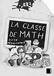 La Classe de Math - Guide Pedagogique (EB3 - CE2)