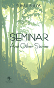 SEMINAR And Other Stories