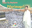 How to perform Pilgrimage?