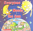 Everyone Needs the sun
