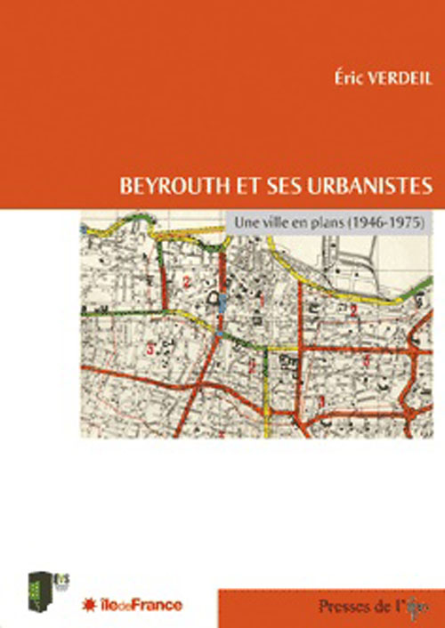 Beyrouth et ses urbanistes, Une ville en plans (1946 - 1975)