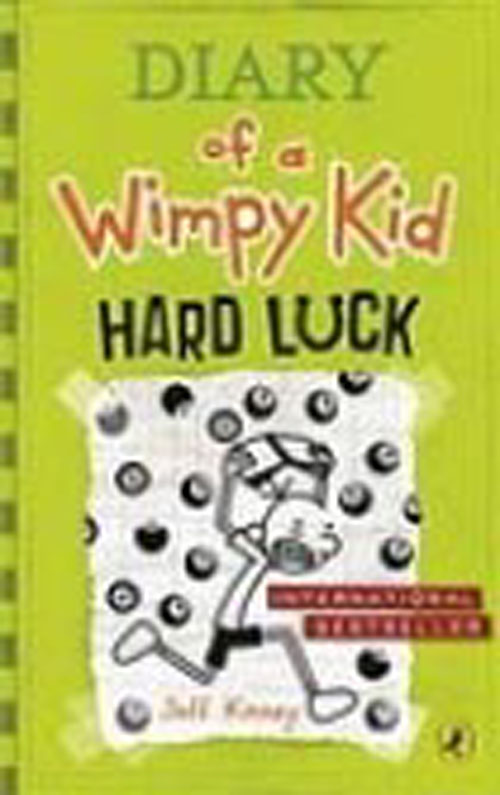 Diary of a Wimpy Kid;; Hard Luck