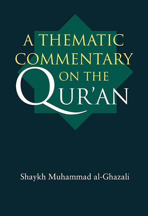 A Thematic Commentary on the Qur’an